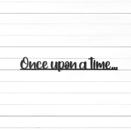 Once Upon A Time Sign | Nursery Decor | Home Decor | Farmhouse Decor | Crib Signs | Kids Room Wall Decor | Baby Room Signs